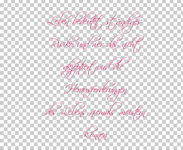 Saying Quotation Love Courage Life PNG, Clipart, Anecdote, Area, Calligraphy, Courage, Friendship Free PNG Download