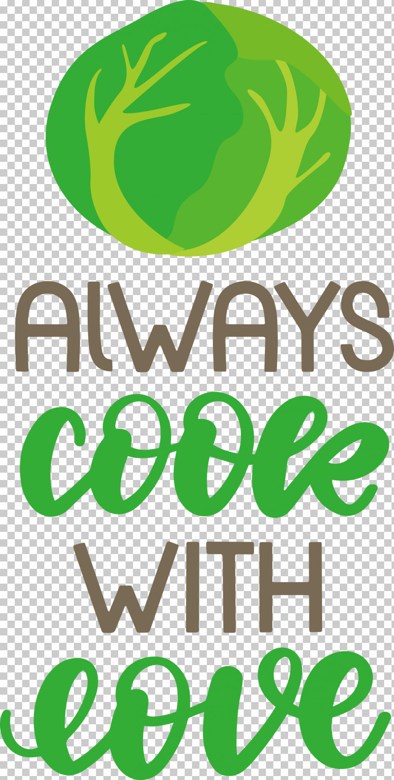 Always Cook With Love Food Kitchen PNG, Clipart, Food, Green, Kitchen, Leaf, Line Free PNG Download