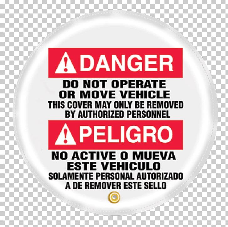 Do Not Operate Or Move Vehicle Brand Product Font PNG, Clipart, Area, Brand, Hazard, Text, Vehicle Free PNG Download