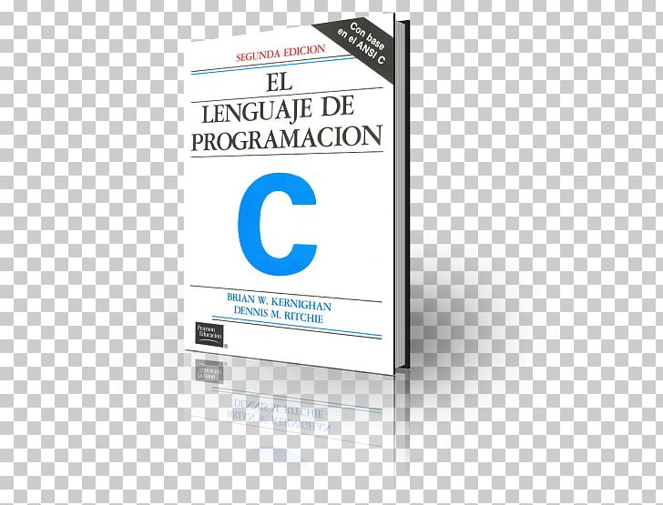 The C Programming Language C++ PNG, Clipart, Brand, Computer Programming, C Programming Language, History, Language Free PNG Download