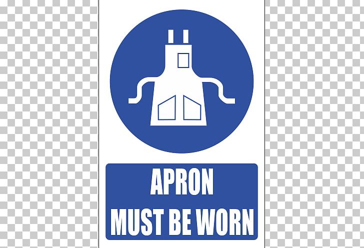 Personal Protective Equipment Safety Apron Sign PNG, Clipart, Apron, Area, Blue, Blue Sign, Brand Free PNG Download