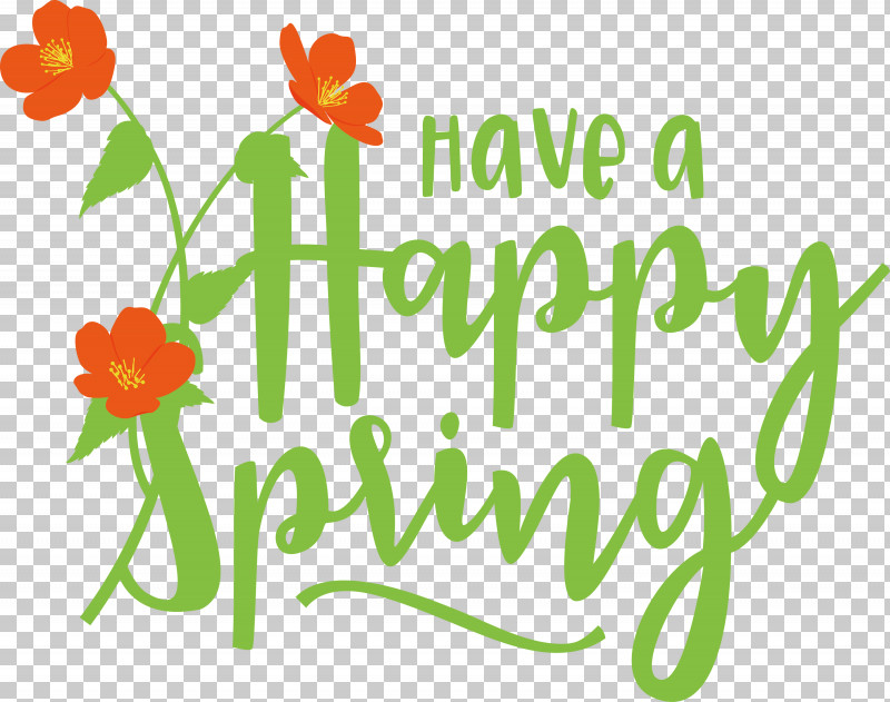 Spring Have A Happy Spring Spring Quote PNG, Clipart, Cut Flowers, Floral Design, Flower, Happiness, Line Free PNG Download