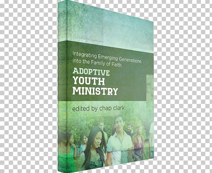 Adoptive Youth Ministry (Youth PNG, Clipart, Generation, Green, Text, Youth Culture Free PNG Download