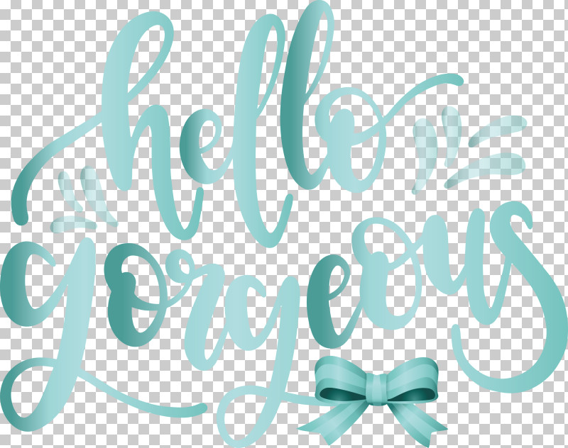 Fashion Hello Gorgeous PNG, Clipart, Calligraphy, Cricut, Fashion, Hello Gorgeous, Idea Free PNG Download