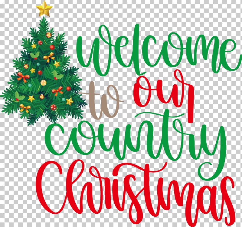Welcome Christmas PNG, Clipart, Christmas Day, Christmas Ornament, Christmas Ornament M, Christmas Tree, Conifers Free PNG Download