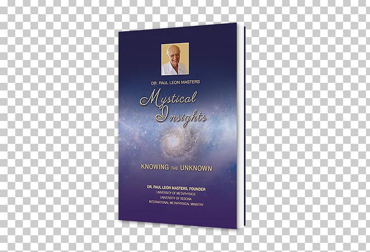Mystical Insights: Knowing The Unknown Metaphysics Book Research Higher Consciousness PNG, Clipart, Book, Consciousness, Higher Consciousness, International Standard Book Number, Metaphysics Free PNG Download