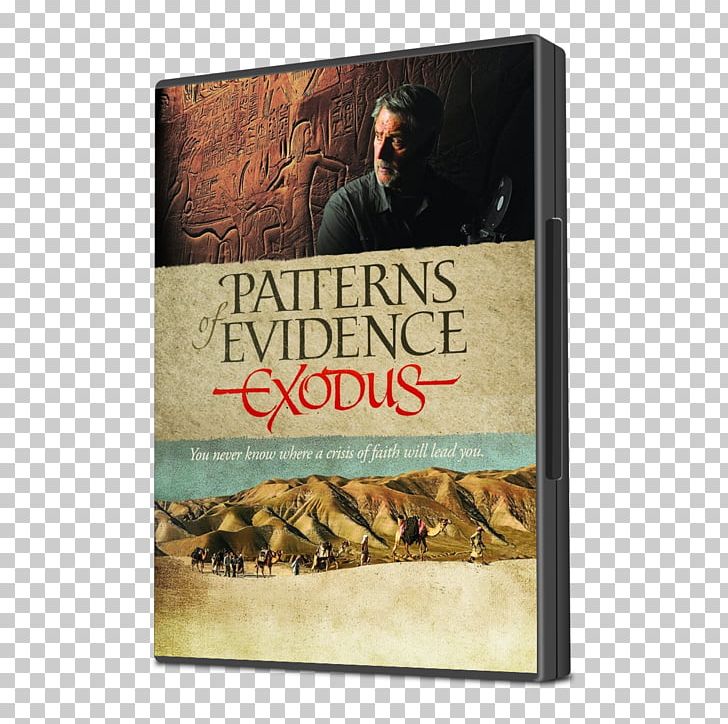 Bible Book Of Exodus Patterns Of Evidence: The Exodus Film PNG, Clipart, Bible, Book Of Exodus, Christiancinemacom, Christianity, Exodus Free PNG Download