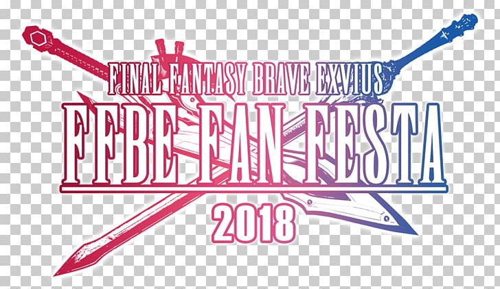 Final Fantasy: Brave Exvius FINAL FANTASY BRAVE EXVIUS FAN FESTA 2018 Square Enix Co. PNG, Clipart, 2018, Advertising, Banner, Brand, Brave Free PNG Download