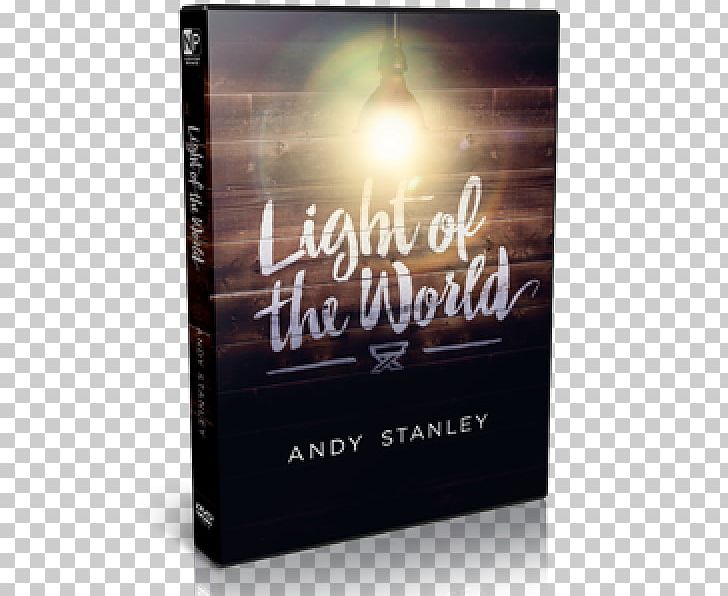 Light Of The World Church Darkness PNG, Clipart, Andy Roid Series, Andy Stanley, Book, Brand, Christmas Lights Free PNG Download