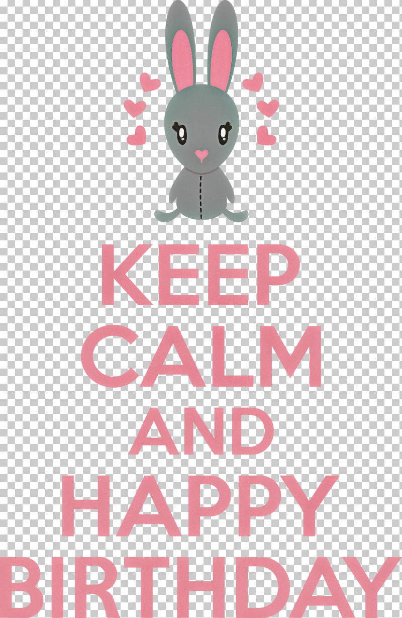 Birthday Keep Calm Happy Birthday PNG, Clipart, Biology, Birthday, Easter Bunny, Happy Birthday, Hare Free PNG Download