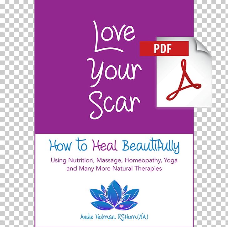 Love Your Scar: How To Heal Beautifully Using Nutrition PNG, Clipart, Advertising, Amazoncom, Amazon Kindle, Area, Book Free PNG Download