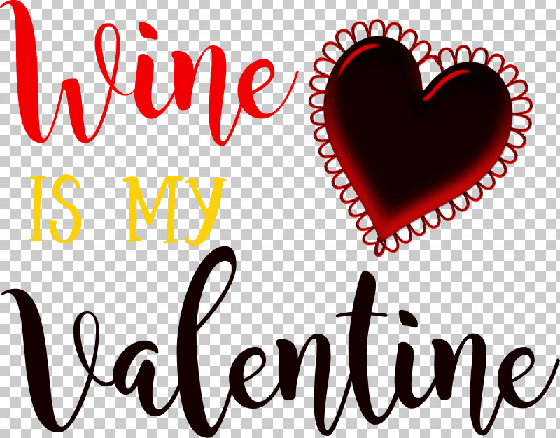 Wine Is My Valentine Valentines Day Valentine PNG, Clipart, Fentons Creamery, M095, Meter, Quotes, Valentine Free PNG Download