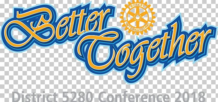 Rotary International District Rotary Club Of Toronto Home Page President PNG, Clipart, Area, Banner, Better Together, Brand, Convention Free PNG Download