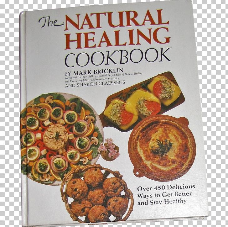 The Natural Healing Cookbook Literary Cookbook Vegetarian Cuisine Recipe Baking PNG, Clipart, Amazoncom, Baking, Blog, Book, Chromolithography Free PNG Download