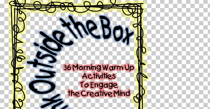Think Outside The Box Creativity Thought The Dot School PNG, Clipart, Area, Art, Box, Calligraphy, Creative Problemsolving Free PNG Download
