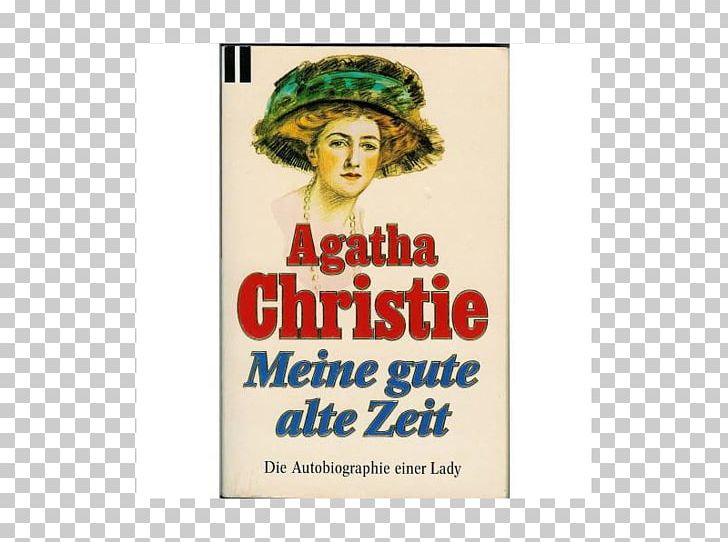 Agatha Christie: An Autobiography Book Hardcover Advertising PNG, Clipart, Advertising, Agatha Christie, Autobiography, Book, Brand Free PNG Download
