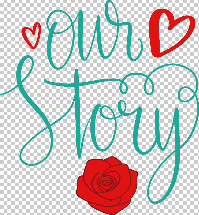 Our Story Love Quote PNG, Clipart, Floral Design, Free, Happiness, Love Quote, Our Story Free PNG Download