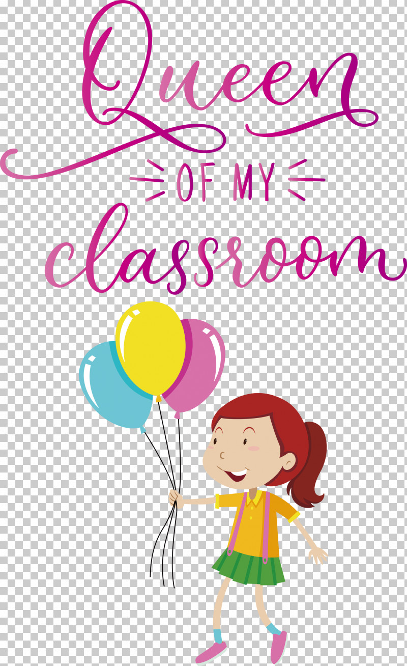 QUEEN OF MY CLASSROOM Classroom School PNG, Clipart, Balloon, Behavior, Cartoon, Classroom, Flower Free PNG Download