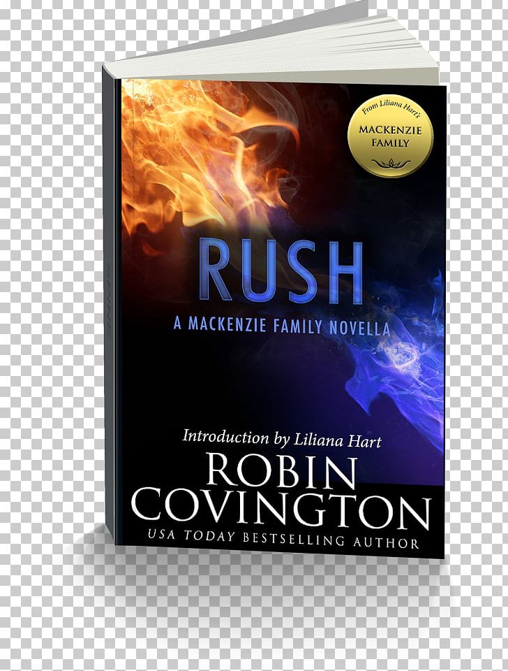 Rush: A MacKenzie Family Novella Book Review Author PNG, Clipart, 2016, Author, Bestseller, Book, Book Review Free PNG Download