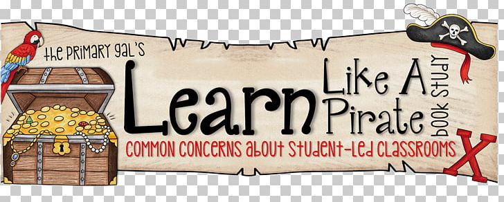 Learn Like A Pirate: Empower Your Students To Collaborate PNG, Clipart, 21st Century Skills, Active Learning, Advertising, Banner, Brand Free PNG Download