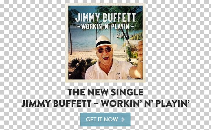 Jimmy Buffett's Margaritaville Song Musician Workin' 'n' Playin' PNG, Clipart,  Free PNG Download