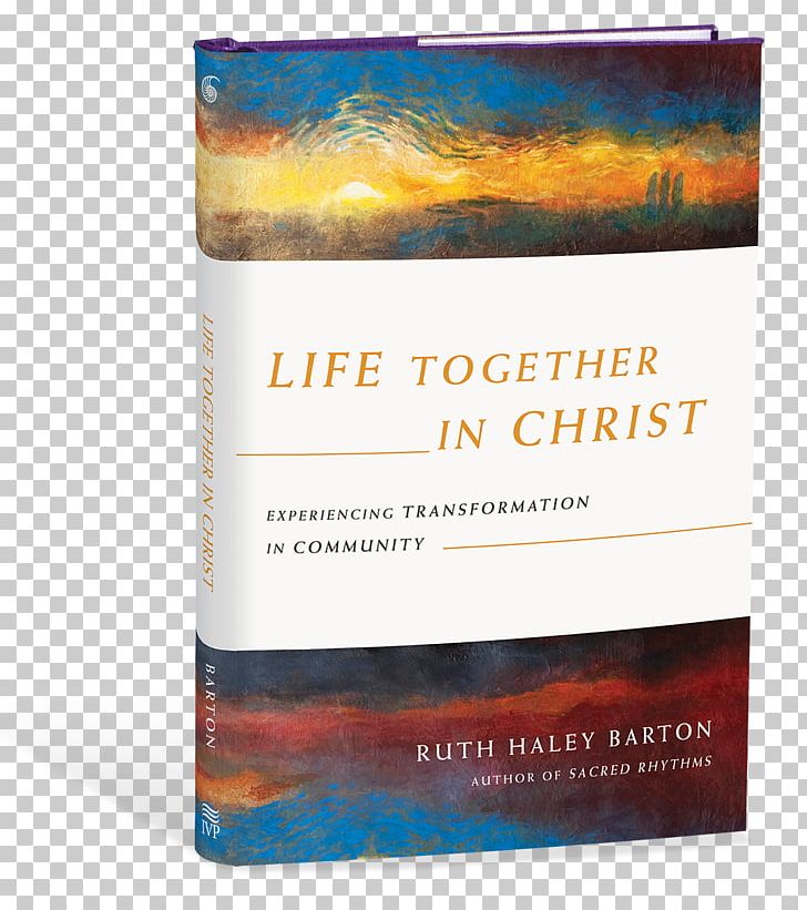 Life Together In Christ: Experiencing Transformation In Community E-book Experiencing God: Knowing And Doing The Will Of God PNG, Clipart, Advertising, Book, Brand, Christianity, Disciple Free PNG Download