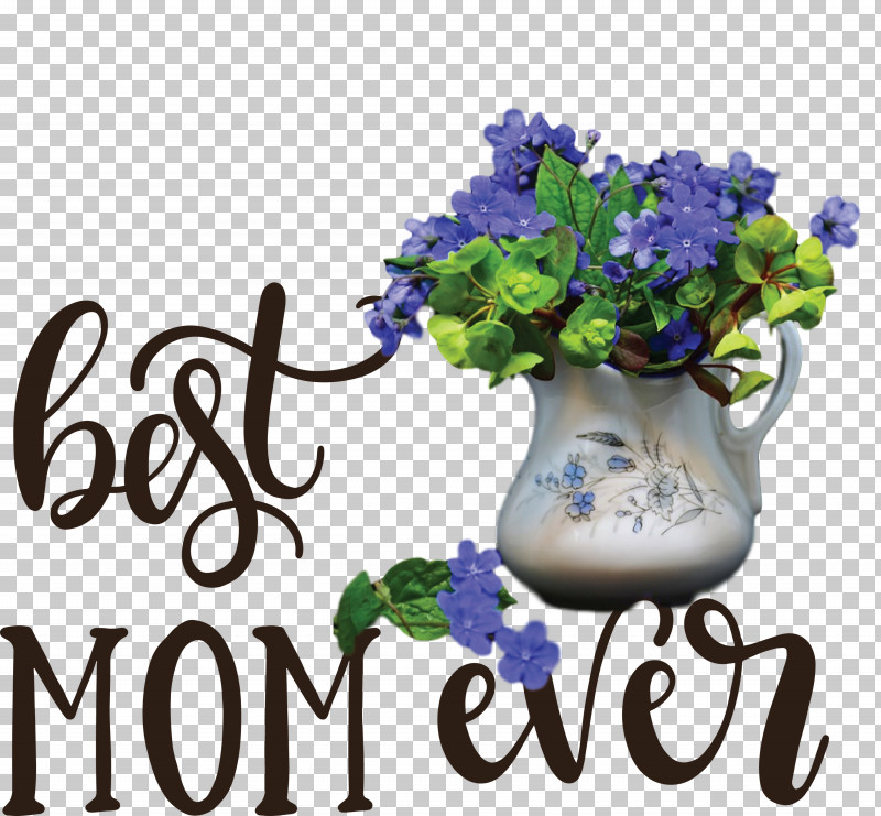 Mothers Day Best Mom Ever Mothers Day Quote PNG, Clipart, Best Mom Ever, Cobalt, Cobalt Blue, Cut Flowers, Flora Free PNG Download