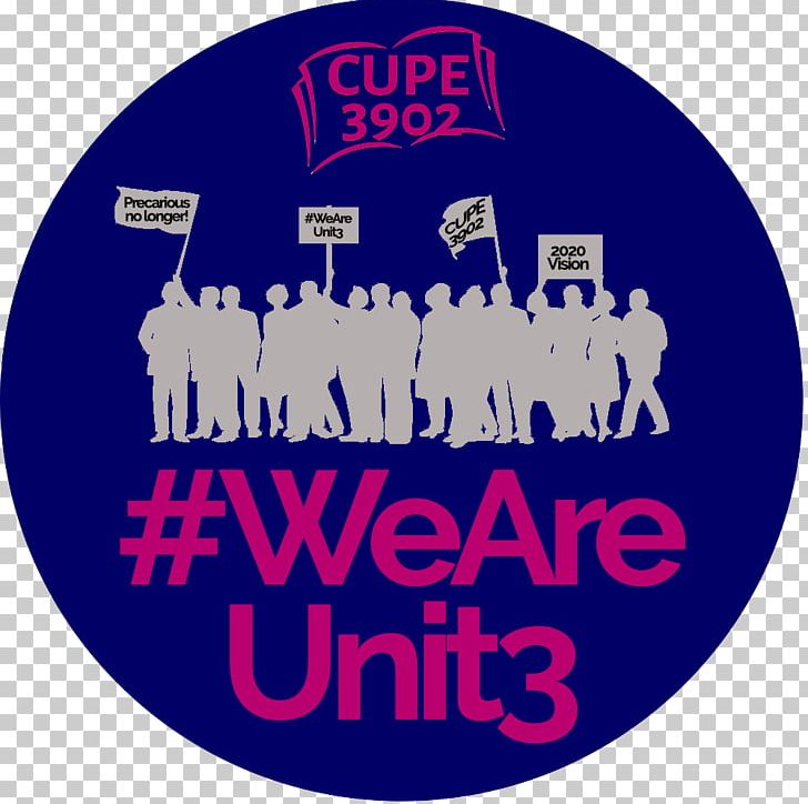 March For Our Lives Ontario Institute For Studies In Education CUPE 3902 Precarizaçao Das Politicas De Trabalho E Renda E Strike Pay PNG, Clipart, 2018, Author, Blue, Brand, Cupe 3902 Free PNG Download