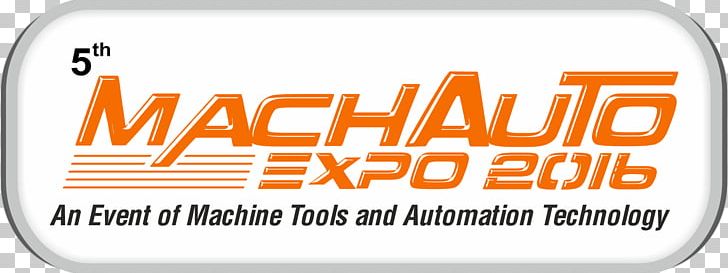 MachAuto Expo 2018 Ludhiana 0 Press Brake Technology PNG, Clipart, 2016, 2018, 2019, Area, Automation Free PNG Download