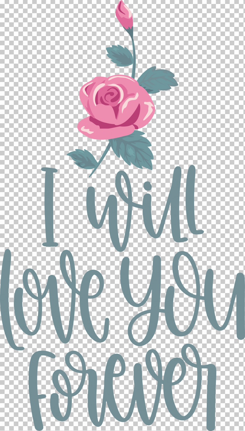 Love You Forever Valentines Day Valentines Day Quote PNG, Clipart, Cut Flowers, Floral Design, Flower, Love You Forever, Meter Free PNG Download