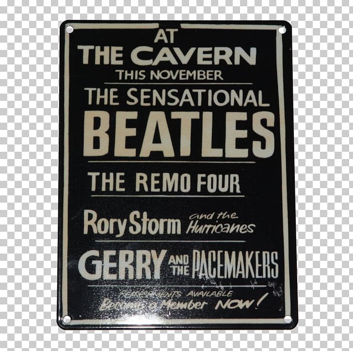 The Beatles At The Cavern Club Poster Concert PNG, Clipart, Advertising, Art, Beatles, Brand, British Invasion Free PNG Download