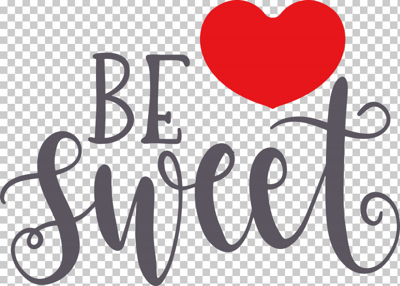 Be Sweet Love Quote Valentines Day PNG, Clipart, Be Sweet, Logo, Love Quote, M, M095 Free PNG Download
