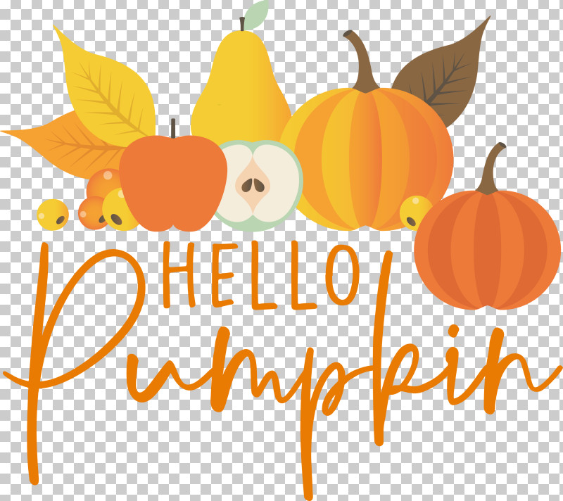 HELLO PUMPKIN Autumn Harvest PNG, Clipart, Autumn, Calabaza, Farmhouse, Flower, Greeting Card Free PNG Download