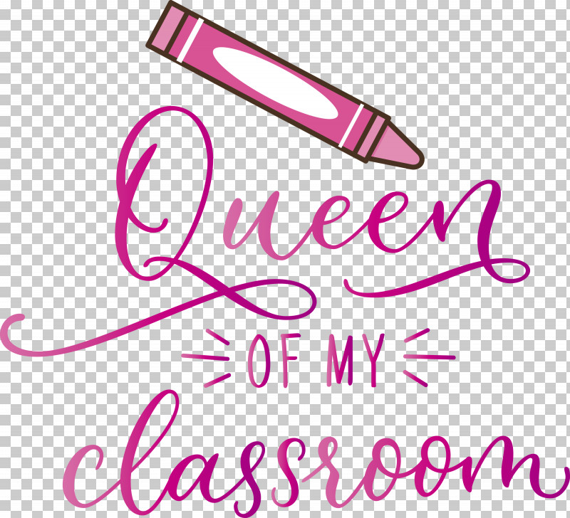 QUEEN OF MY CLASSROOM Classroom School PNG, Clipart, Calligraphy, Classroom, Geometry, Line, Logo Free PNG Download