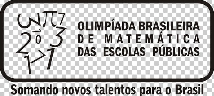 Olimpíada Brasileira De Matemática Das Escolas Públicas School Student 0 PNG, Clipart, 2015, 2018, 2019, Area, Black And White Free PNG Download