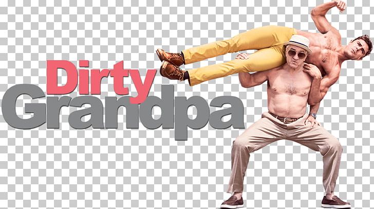 Film Poster Film Poster Comedy Film Producer PNG, Clipart, Actor, Arm, Comedy, Dirty, Dirty Grandpa Free PNG Download