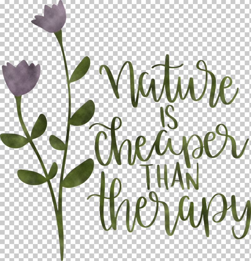 Nature Is Cheaper Than Therapy Nature PNG, Clipart, Biology, Cut Flowers, Floral Design, Flower, Lavender Free PNG Download