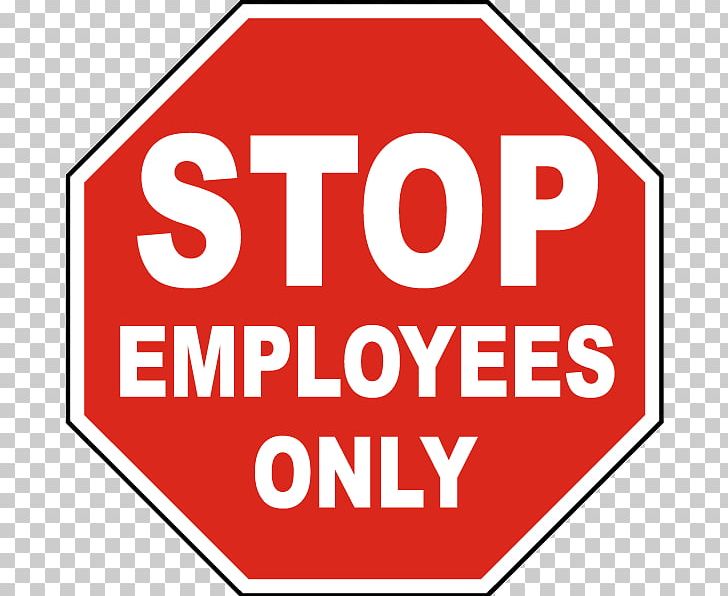 Stop Sign Signage Employees Only Logo Brand PNG, Clipart, Area, Bathroom, Brand, Line, Logo Free PNG Download