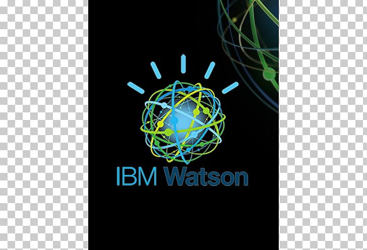 Watson IBM Intel Computer Cognitive Computing PNG, Clipart, Analytics, Business, Circle, Cognitive Computing, Computer Free PNG Download