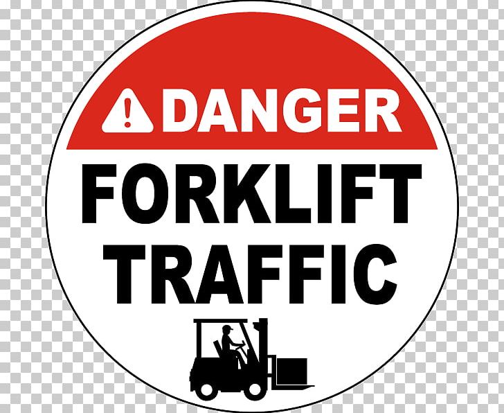 Caution Forklift Traffic Keep Clear Logo Brand Signage PNG, Clipart, Area, Awareness, Brand, Cartoon, Circle Free PNG Download