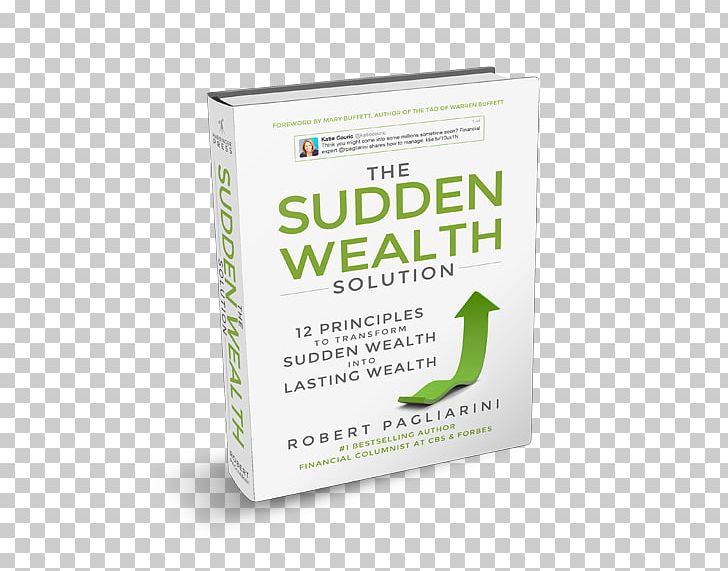 The Sudden Wealth Solution: 12 Principles To Transform Sudden Wealth Into Lasting Wealth Sudden Money: Managing A Financial Windfall Amazon.com Finance Book PNG, Clipart, Amazoncom, Amazon Kindle, Author, Book, Brand Free PNG Download