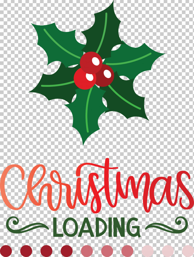 Christmas Loading Christmas PNG, Clipart, Aquifoliales, Christmas, Christmas Day, Christmas Loading, Christmas Ornament Free PNG Download