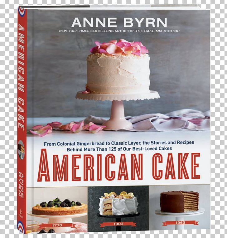 American Cake: From Colonial Gingerbread To Classic Layer PNG, Clipart, Bakery, Baking, Biscuits, Book, Bundt Cake Free PNG Download
