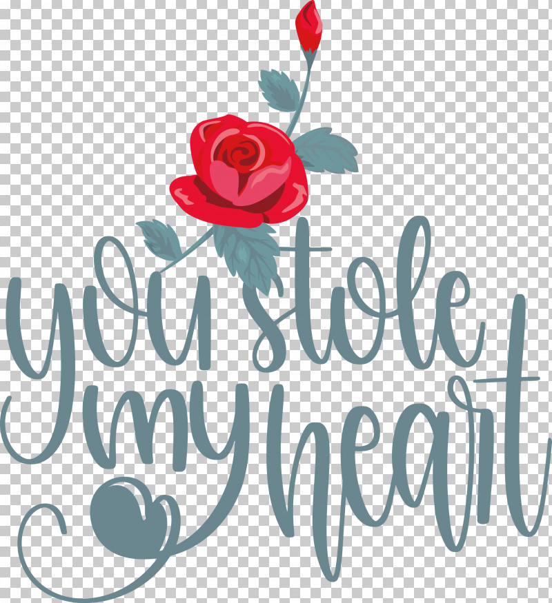 You Stole My Heart Valentines Day Valentines Day Quote PNG, Clipart, Cut Flowers, Floral Design, Garden, Garden Roses, Greeting Free PNG Download