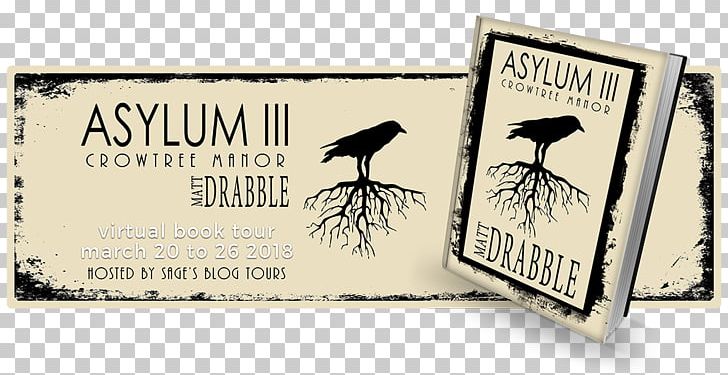 Asylum III: Crowtree Manor Book Author Thriller PNG, Clipart, Asylum, Author, Blog, Book, Brand Free PNG Download
