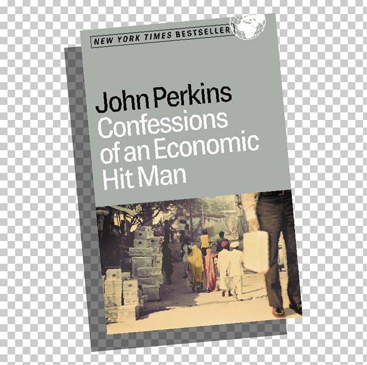 Confessions Of An Economic Hit Man The Secret History Of The American Empire Book Discussion Club 0 PNG, Clipart, 14 March, 17 March, 2016, Advertising, Book Free PNG Download