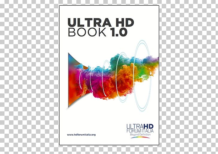 Ultra-high-definition Television ASSOCIAZIONE HD FORUM ITALIA Set-top Box PNG, Clipart, Advertising, Description, Digital Terrestrial Television, Document, Graphic Design Free PNG Download