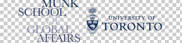 Munk School Of Global Affairs University Of Toronto School Of Public Policy And Governance Ryerson University PNG, Clipart, Brand, Calligraphy, College, Education, Institute Free PNG Download