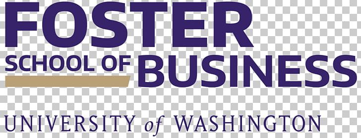 University Of Washington School Of Medicine Foster School Of Business Business School Master Of Business Administration PNG, Clipart, Banner, Business, Business School, Celebrities, Logo Free PNG Download