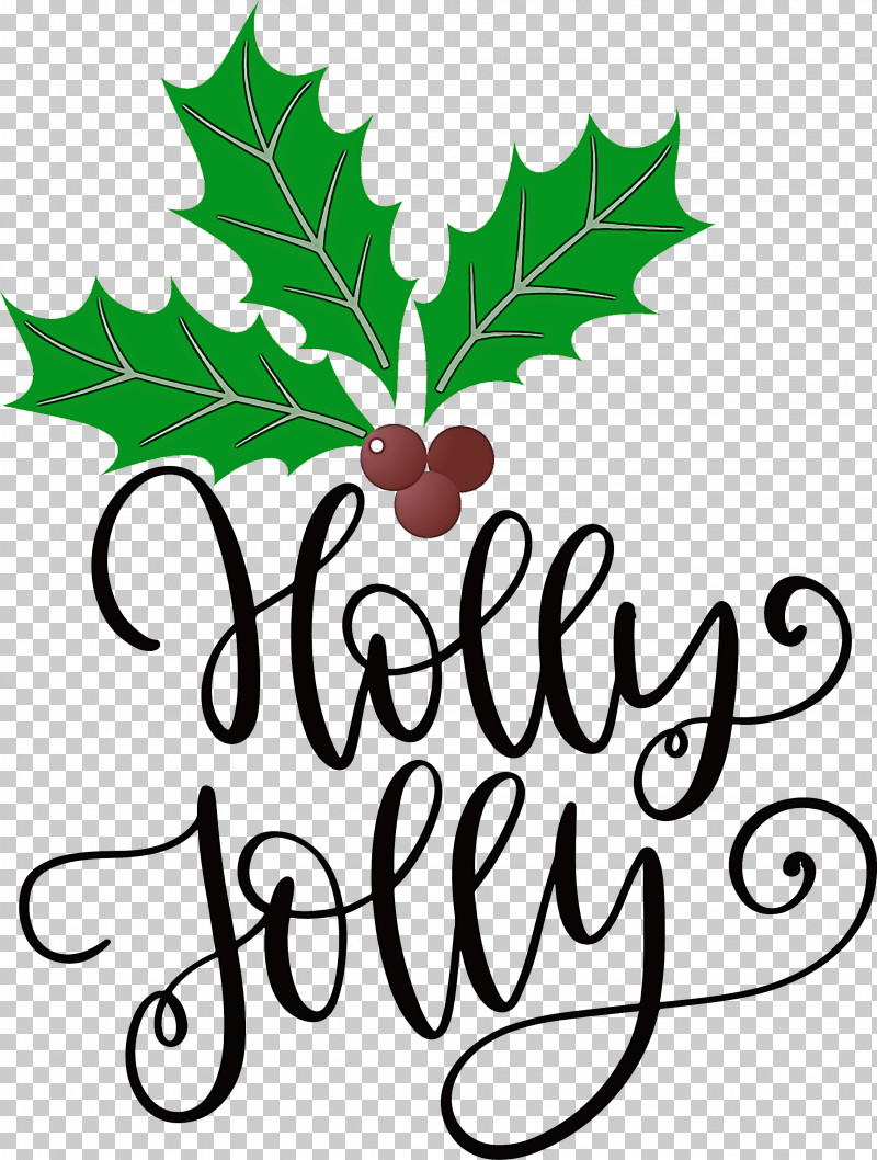 Holly Jolly Christmas PNG, Clipart, Aquifoliaceae, Christmas, Flora, Flower, Fruit Free PNG Download